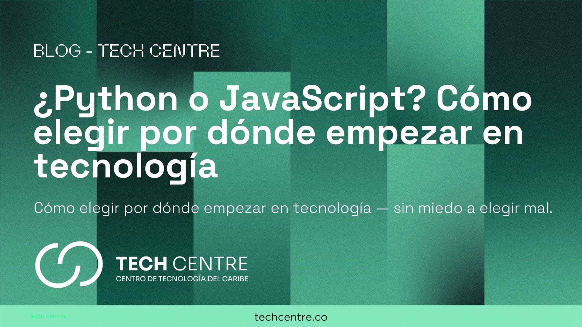 ¿Python o JavaScript? Cómo elegir por dónde empezar en tecnología